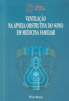 Picture of Book Ventilação na Apneia Obstrutiva do Sono em Medicina Familiar