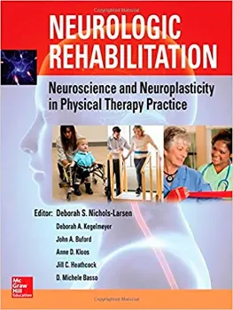 Imagem de Neurologic Rehabilitation: Neuroscience and Neuroplasticity in Physical Therapy Practic