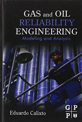 Imagem de Gas and Oil Reliability Engineering: Modeling and Analysis
