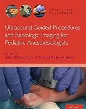 Picture of Book Ultrasound Guided Procedures and Radiologic Imaging for Pediatric Anesthesiologists