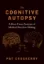 Picture of Book The Cognitive Autopsy: A Root Cause Analysis of Medical Decision Making