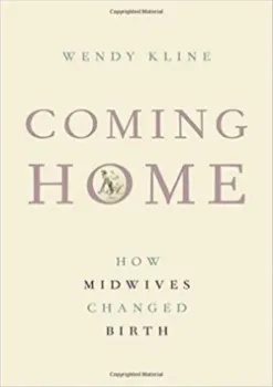 Picture of Book Coming Home: How Midwives Changed Birth