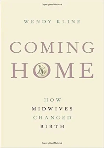 Imagem de Coming Home: How Midwives Changed Birth