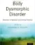 Picture of Book Body Dysmorphic Disorder: Advances in Research and Clinical Practice