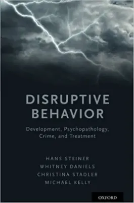 Imagem de Disruptive Behavior: Development, Psychopathology, Crime & Treatment
