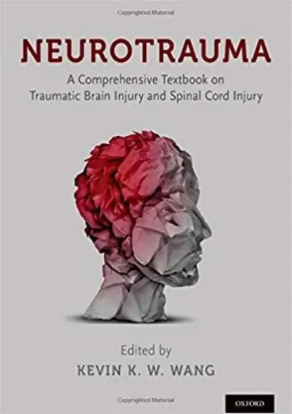 Imagem de Neurotrauma: A Comprehensive Textbook on Traumatic Brain Injury and Spinal Cord Injury