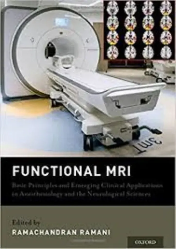 Imagem de Functional MRI: Basic Principles and Emerging Clinical Applications for Anesthesiology and the Neurological Sciences