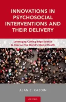 Imagem de Innovations in Psychosocial Interventions and Their Delivery: Leveraging Cutting-Edge Science to Improve the World's Mental Health