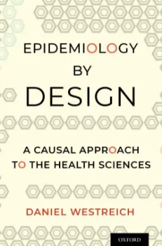 Picture of Book Epidemiology by Design: A Causal Approach to the Health Sciences