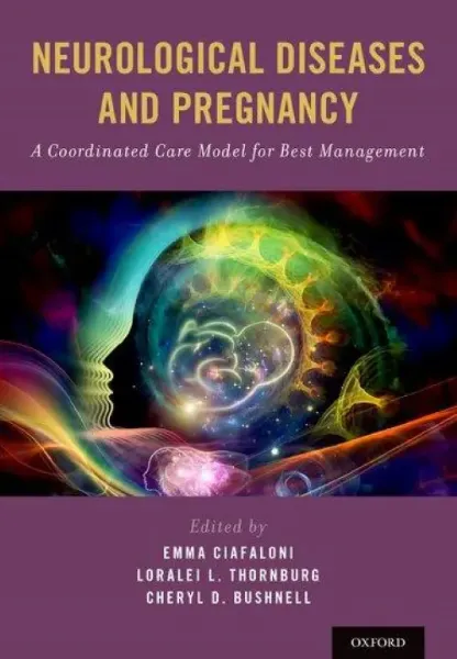 Imagem de Neurological Diseases and Pregnancy: A Coordinated Care Model for Best Management