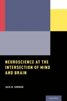 Picture of Book Neuroscience at the Intersection of Mind and Brain