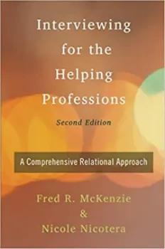 Picture of Book Interviewing for the Helping Professions: A Comprehensive Relational Approach