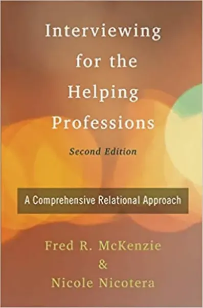 Imagem de Interviewing for the Helping Professions: A Comprehensive Relational Approach