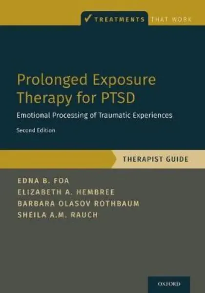 Imagem de Prolonged Exposure Therapy for PTSD: Emotional Processing of Traumatic Experiences - Therapist Guide