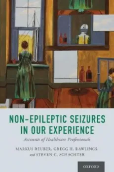 Picture of Book Non-Epileptic Seizures in Our Experience: Accounts of Healthcare Professionals