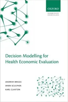 Picture of Book Decision Modelling for Health Economic Evaluation