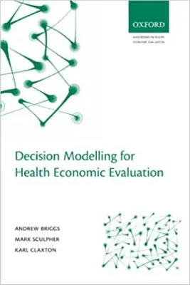 Picture of Book Decision Modelling for Health Economic Evaluation