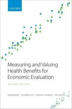 Picture of Book Measuring and Valuing Health Benefits for Economic Evaluation