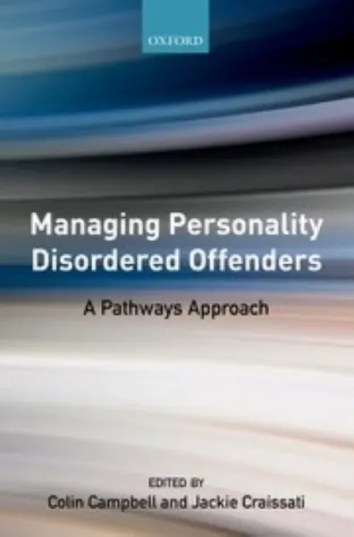 Picture of Book Managing Personality Disordered Offenders: A Pathways Approach