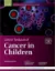 Picture of Book Oxford Textbook of Cancer in Children
