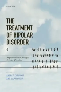 Picture of Book The Treatment of Bipolar Disorder: Integrative Clinical Strategies and Future Directions