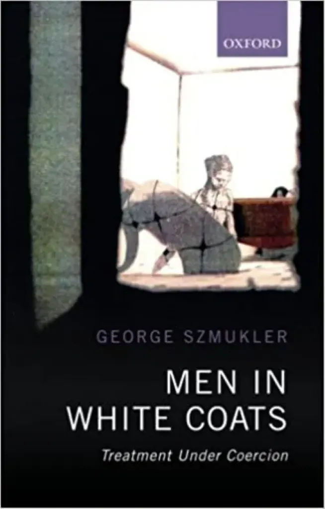 Picture of Book Men in White Coats: Treatment Under Coercion