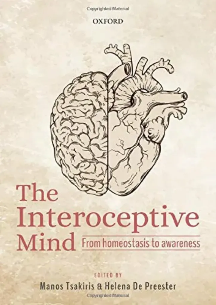 Imagem de The Interoceptive Mind: From Homeostasis to Awareness: From Homeostasis to Awareness