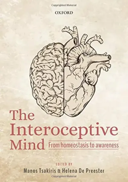 Imagem de The Interoceptive Mind: From Homeostasis to Awareness: From Homeostasis to Awareness