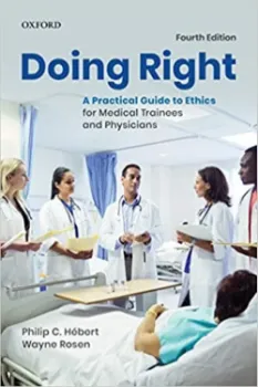 Imagem de Doing Right: A Practical Guide to Ethics for Medical Trainees and Physicians