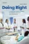 Imagem de Doing Right: A Practical Guide to Ethics for Medical Trainees and Physicians