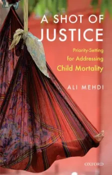 Picture of Book A Shot of Justice: Priority-Setting for Addressing Child Mortality