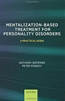 Picture of Book Mentalization-Based Treatment for Personality Disorders: A Practical Guide