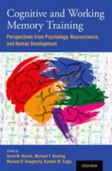 Picture of Book Cognitive and Working Memory Training: Perspectives from Psychology, Neuroscience and Human Development