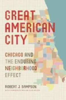 Picture of Book Great American City: Chicago and the Enduring…