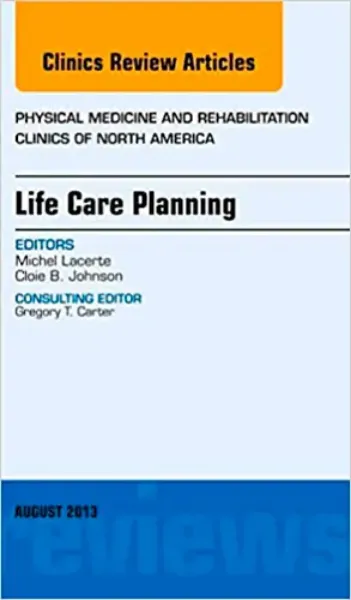Imagem de Life Care Planning: An Issue of Physical Medicine and Rehabilitation Clinics