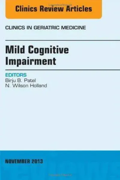 Imagem de Mild Cognitive Impairment, An Issue of Clinics in Geriatric Medicine