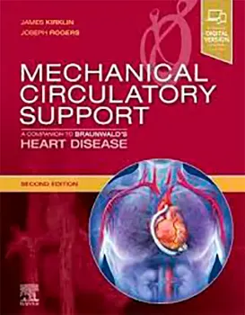 Picture of Book Mechanical Circulatory Support: A Companion to Braunwald's Heart Disease