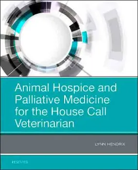 Picture of Book Animal Hospice and Palliative Medicine for the House Call Veterinarian