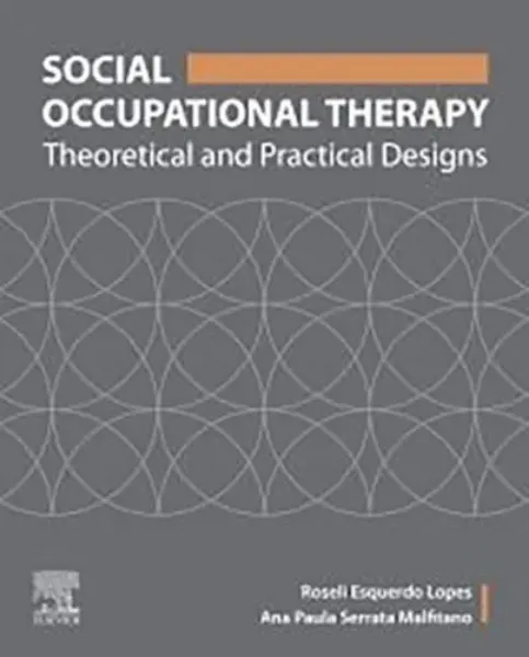 Imagem de Social Occupational Therapy: Theoretical and Practical Designs