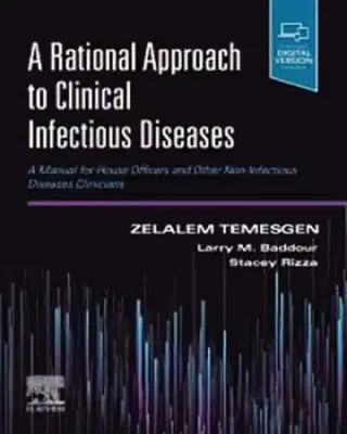 Picture of Book A Rational Approach to Clinical Infectious Diseases: A Manual for House Officers and Other Non-Infectious Diseases Clinicians