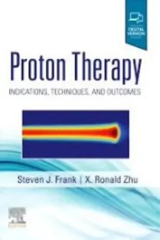 Imagem de Proton Therapy: Indications, Techniques and Outcomes