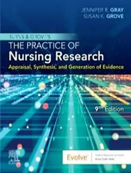 Picture of Book Burns and Grove's The Practice of Nursing Research: Appraisal, Synthesis, and Generation of Evidence