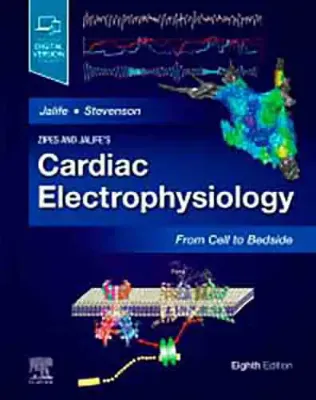Picture of Book Zipes and Jalife's Cardiac Electrophysiology: From Cell to Bedside