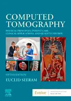 Imagem de Computed Tomography: Physical Principles, Patient Care, Clinical Applications, and Quality Control
