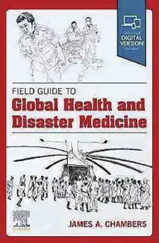 Imagem de Field Guide to Global Health & Disaster Medicine