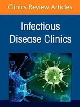 Imagem de Infection Prevention and Control in Healthcare, Part I: Facility Planning, An Issue of Infectious Disease Clinics of North America