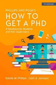 Imagem de How to Get a PhD: A Handbook for Students and Their Supervisors