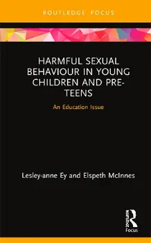 Imagem de Harmful Sexual Behaviour in Young Children and Pre-Teens: An Education Issue