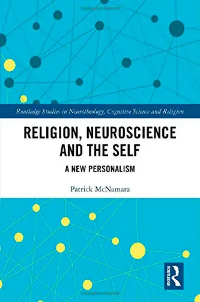Imagem de Religion, Neuroscience and the Self: A New Personalism