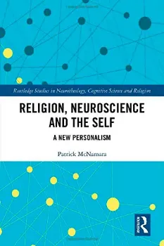 Imagem de Religion, Neuroscience and the Self: A New Personalism